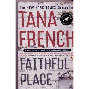 FAITHFUL PLACE, NYTimes Bestseller by TANA FRENCH, Mystery Novel SOFTCOVER